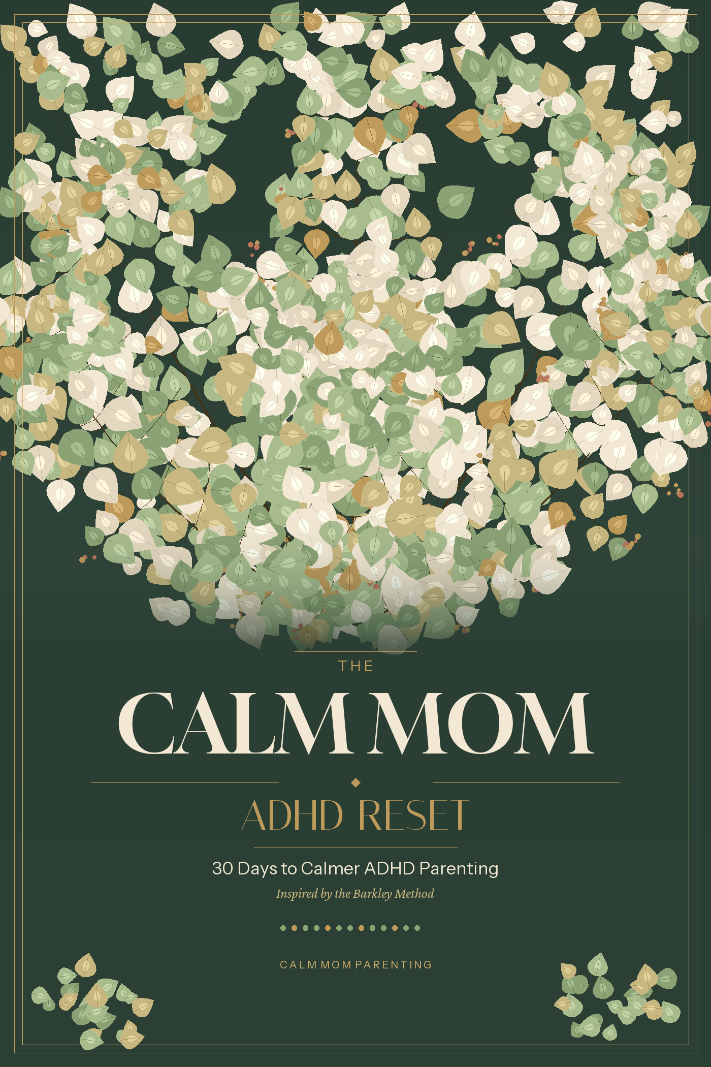 Cover of The Calm Mom ADHD Reset 30 day parenting playbook